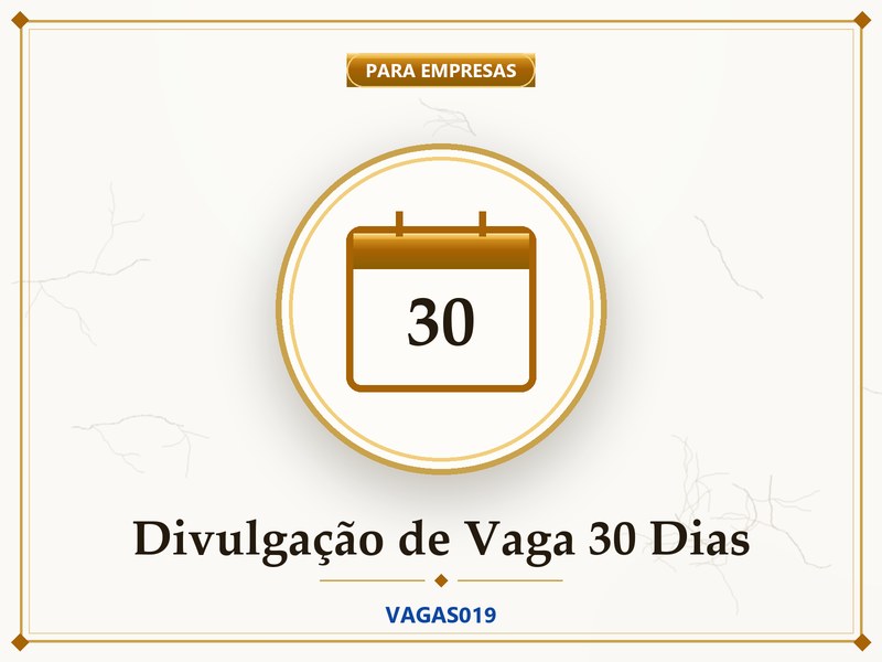 Divulgação de Vaga 30 Dias