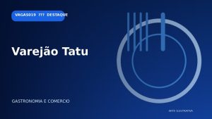 Vagas em Varejão Tatu em Americana