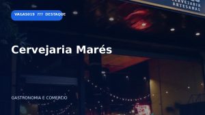 Vagas em Cervejaria Marés em Americana