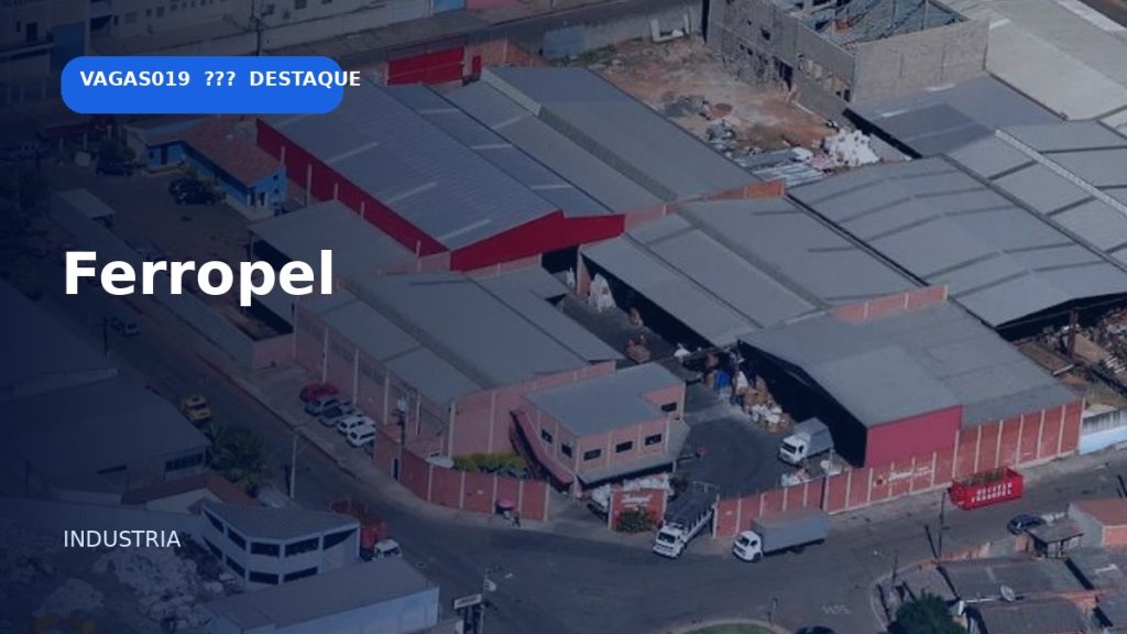 Ferropel está com 4 vagas abertas em Santa Bárbara d'Oeste pelo VAGAS019 5 Arte institucional da empresa Ferropel, Santa Bárbara d'Oeste