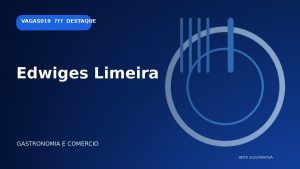 Vagas em Edwiges Limeira em Limeira