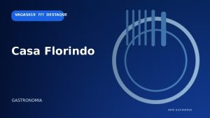 Vagas em Casa Florindo em Americana