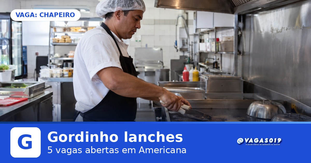 Gordinho lanches está com 5 vagas abertas em Americana pelo VAGAS019 3 Gordinho lanches está contratando Chapeiro em Americana - VAGAS019